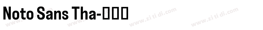 Noto Sans Tha字体转换 Noto Sans Tha字体转换